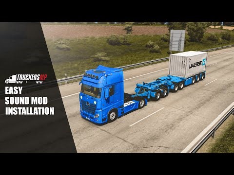 The BEST Sound Mod for Euro Truck Simulator 2 TRUCKERS MP in 1.57 | Sound Mod Installation Video