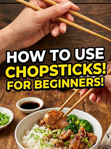 How to Use Chopsticks for Beginners: Easy Tutorial