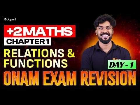 Plus Two Maths | 1. Relations and Functions | Onam Exam Revision Day 1 | Eduport Plus Two