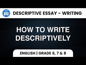 How to write descriptively | Descriptive Essay | Writing | Class 6, 7 & 8