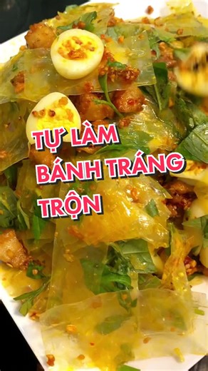 Hướng Dẫn Làm Bánh Tráng Trộn Tại Nhà Ngon Nhất