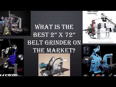What Are The Top Belt Grinders on The Market?: 2x72”’s Top 5