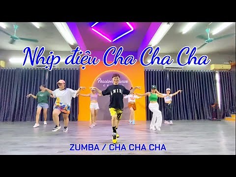 NHỊP ĐIỆU CHA CHA CHA | Nguyễn Đình Vũ | ZUMBA | Chachacha| Choreo by Minh Thuận | PASSION DANCE