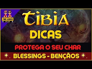 Blessings - Protega o seu char! (bençãos) - Tibia!