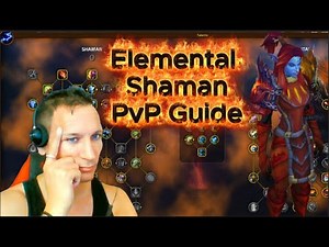 Elemental Shaman PvP Guide 11.2 NEW