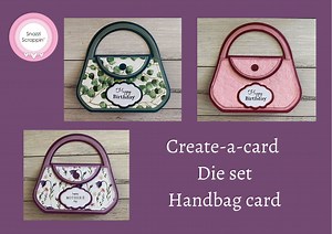 Create-a-card - Handbag Card die set - Snazzi Scrappin'