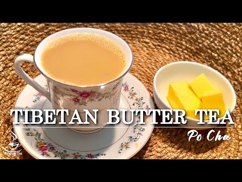 Tibetan Butter Tea ☕️| Po cha | How To make Butter tea | Recipe for 2 Perfect Cups of Butter Tea