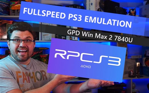 终于有掌机实现了全速PS3模拟：GPD Win Max 2 AMD 7840U 上手体验