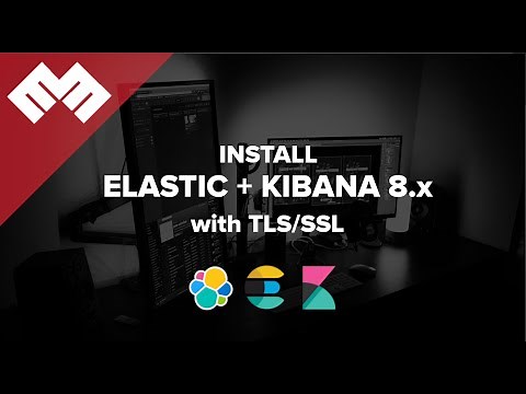 Install Elasticsearch + Kibana 8.x with Public TLS/SSL