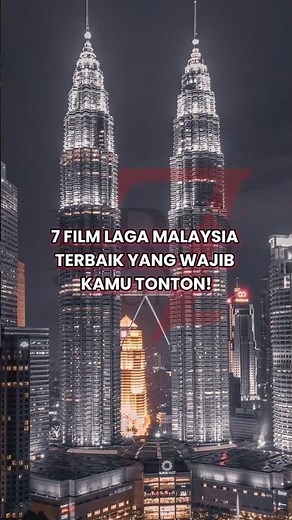 7 FILM LAGA MALAYSIA TERBAIK YANG WAJIB KAMU TONTON!