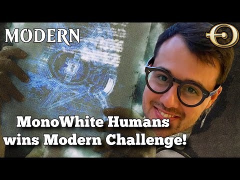 MonoWhite Humans wins Modern Challenge! | Modern | MTGO