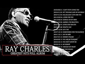 Ray Charles Greatest Hits Full Album - The Very Best Of Ray Charles - Ray Charles Collection 9