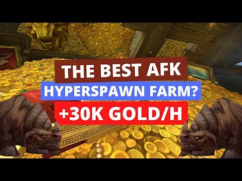 The best AFK hyperspawn WoW farm at this moment? +30k gold/h | Wow gold farming guide