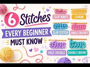 6 Basic crochet stitches every beginner should know | Easy crochet tutorial