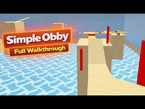 Roblox - A Simple Obby Saga - [Full Walkthrough]
