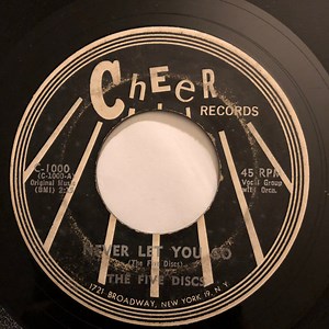 The Five Discs - Never Let You Go / That Was The Time