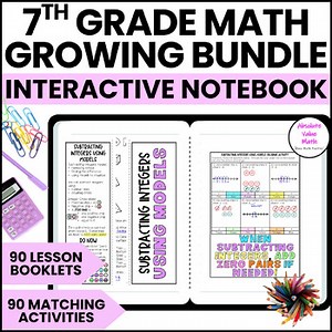 7th Grade Math Interactive Notebook Growing Bundle | Foldables and Activities