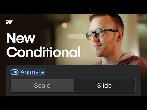 Webflow's New Conditional Visibility (Top Use Cases)