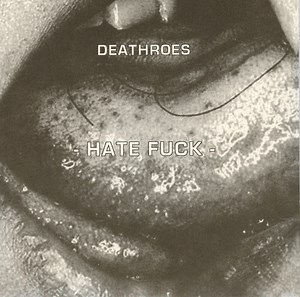 Deathroes - Hate Fuck