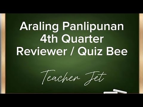 ARALING PANLIPUNAN GRADE 4 REVIEWER / QUIZ BEE QUARTER 4 #depedmatatag #review #education