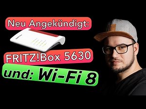 Wi-Fi 8 (802.11bn), FRITZ!Box 5630, and 5630 XGS were introduced. My opinion.