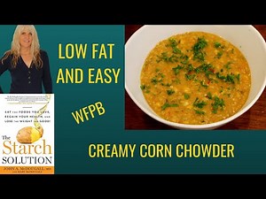 Creamy Corn Chowder Recipe / Low Fat & Easy/ Starch Solution