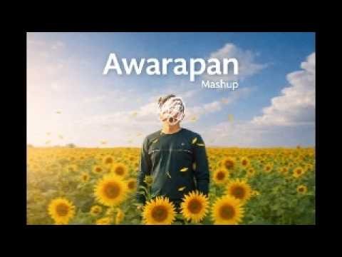 Awarapan Mashup | LostEra Soul | Toh Phir Aao