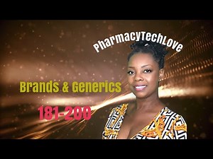Pharmacy Technician | Brands and Generics | 181-200