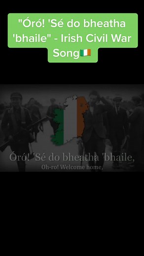 Irish Civil War Song: 'Óró! 'Sé do bheatha 'bhaile'