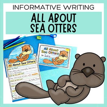 All About Sea Otters | Ocean Animal Research Worksheets | Nonfiction Writing