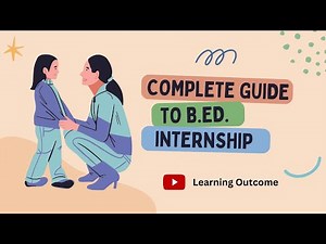 Complete Guide to B.Ed. Internship | Step-by-Step Process |Learning Outcome #bedinternship #trending