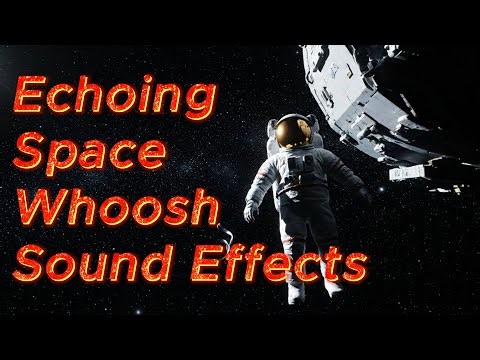 ✨ Echoing Space Whoosh Sound Effects - Long Cinematic Whoosh Sound Effects 🚀🌌