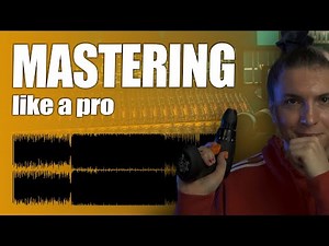 How to master - mastering like a pro