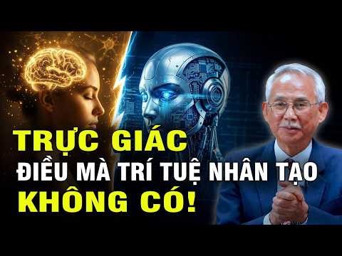 🔥 Trực Giác Là Gì? Thứ AI Không Bao Giờ Có | Giải Mã Bí Ẩn Nhân Loại T10-P1/2