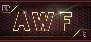 AWF Episode 5: Into the Light | Wrestling Amino