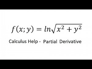 Calculus Help: Partial Derivative f(x;y)=ln√(x^2+y^2 )