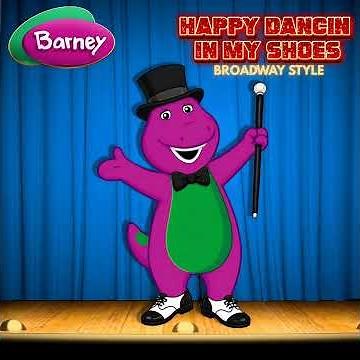 Barney - Happy Dancin In My Shoes (Broadway Style)
