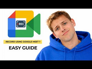 How to Record a Google Meet Meeting Step by Step