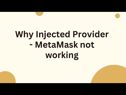 Why Injected Provider - MetaMask not working