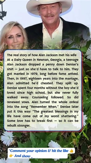 The real story of how Alan Jackson met his wife