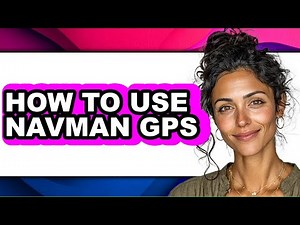 How to Use Navman Gps (updated)