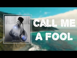 "Call Me A Fool" - Valerie June 🎧Lyrics