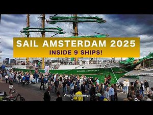 SAIL Amsterdam 2025 🇳🇱 In and Around the Ships [4K]