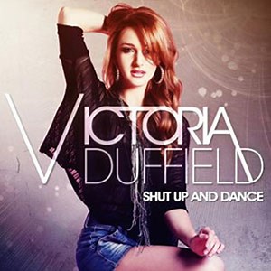 Victoria Duffield - Shut Up And Dance