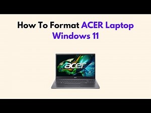 How To Format ACER Laptop Windows 11