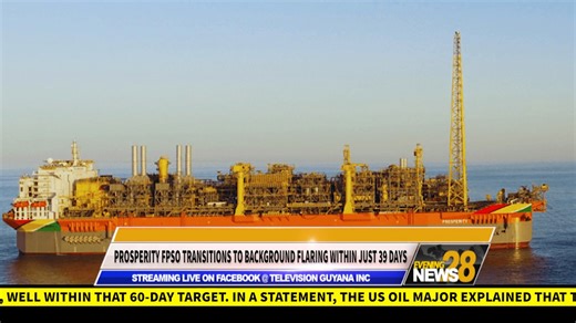 The Prosperity floating, production, storage and offloading (FPSO) vessel, which is producing oil in ExxonMobil’s third project offshore Guyana, has been able to transition to background flaring within just 39 days of its start-up, ahead of schedule. Details in this Jarryl Bryan report… | Television Guyana Inc.