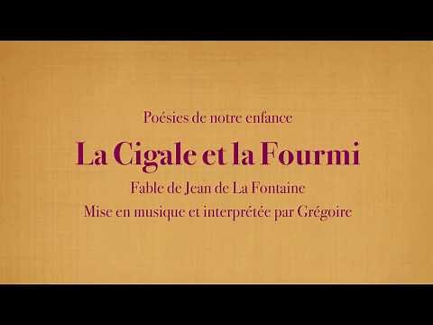 Grégoire - La Cigale et la Fourmi - Jean de La Fontaine [Poésies de mon enfance] (avec le texte)
