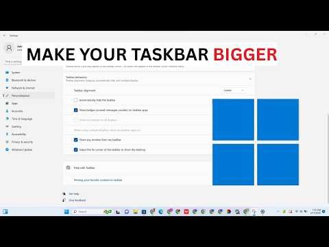 How To Make Your Taskbar Bigger