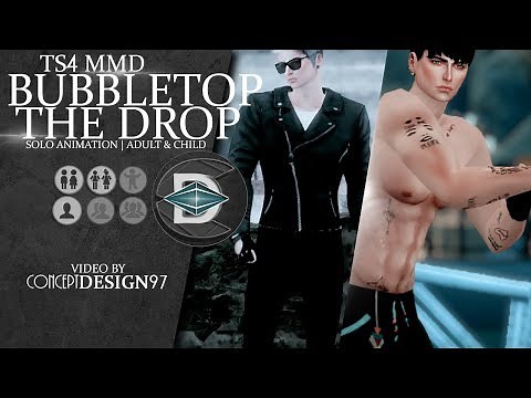 The sims 4 - MMD dance : BUBBLETOP & THE DROP (Test Animation) *DOWNLOAD*