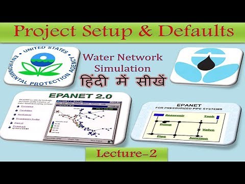 EPANET Lecture 2 Project setup and defaults